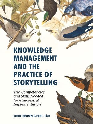 cover image of Knowledge Management and the Practice of Storytelling